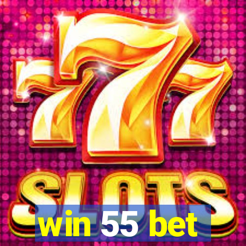 win 55 bet